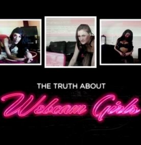 视频秀女郎纪实/BBC The Truth About Webcam Girls